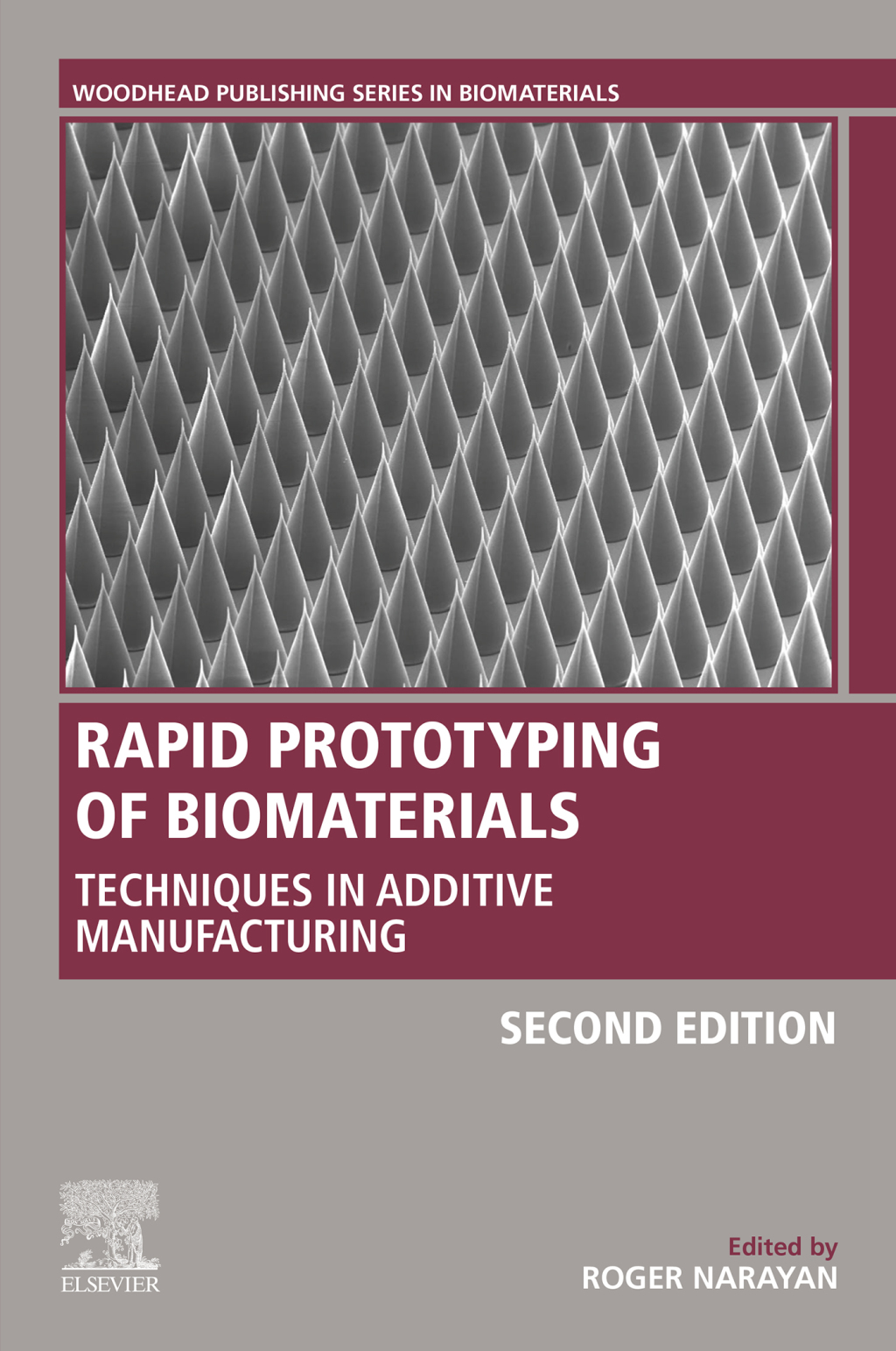 Rapid Prototyping of Biomaterials Techniques in Additive Manufacturing 2nd Edition â€“ PDF/EPUB Version Downloadable