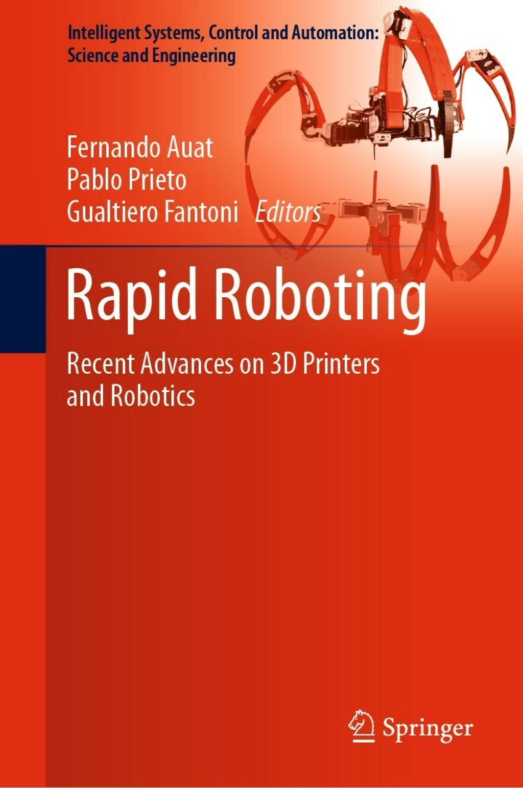 Rapid Roboting Recent Advances on 3D Printers and Robotics  â€“ PDF/EPUB Version Downloadable