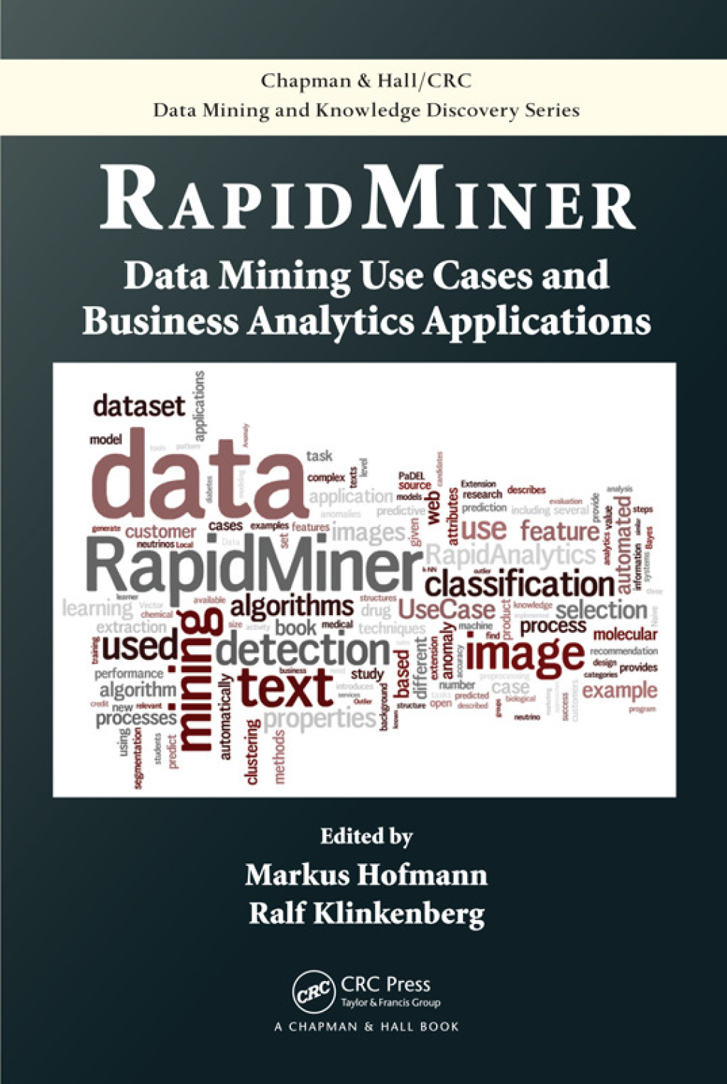 RapidMiner Data Mining Use Cases and Business Analytics Applications 1st Edition â€“ PDF/EPUB Version Downloadable