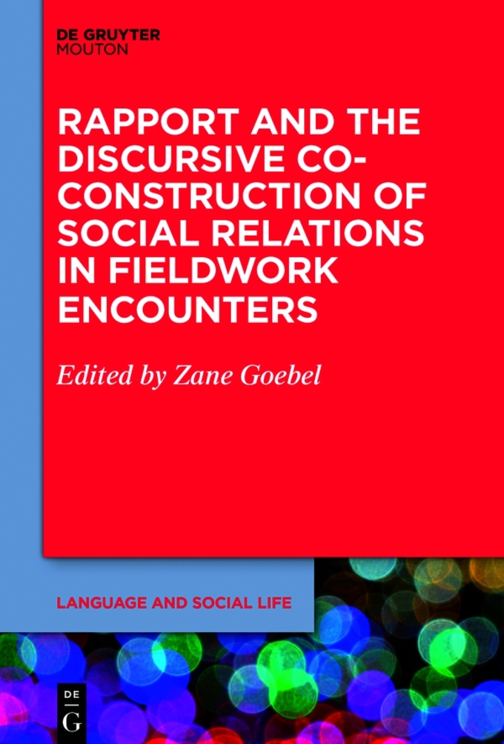 Rapport and the Discursive Co-Construction of Social Relations in Fieldwork Encounters 1st Edition â€“ PDF/EPUB Version Downloadable