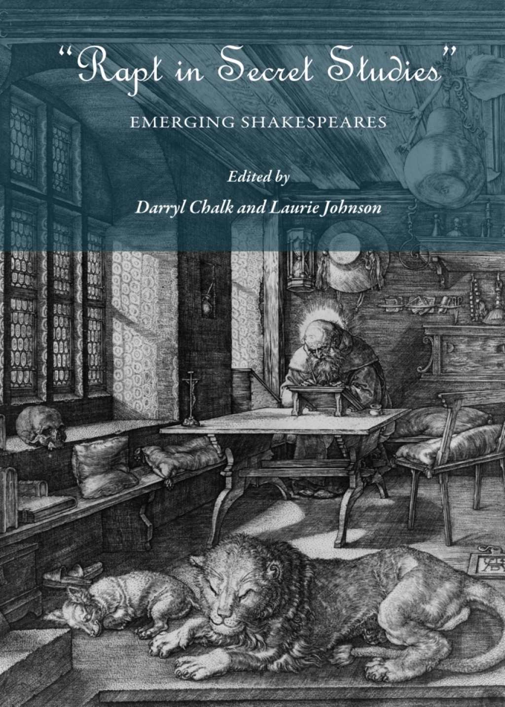 "Rapt in Secret Studies" Emerging Shakespeares 1st Edition â€“ PDF/EPUB Version Downloadable