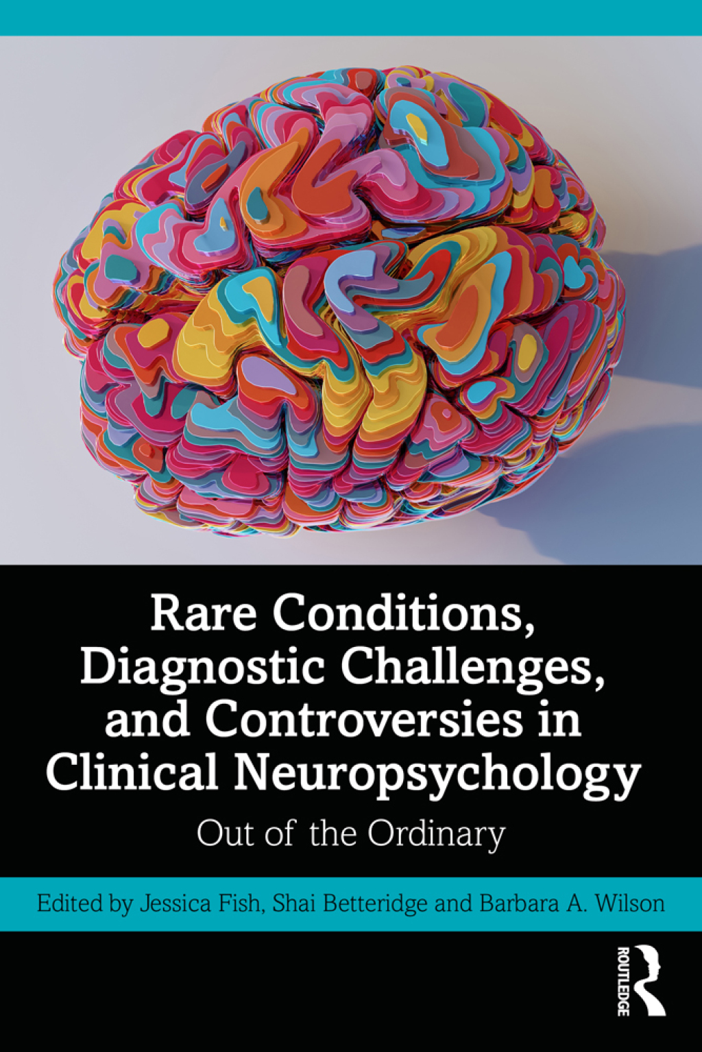 Rare Conditions, Diagnostic Challenges, and Controversies in Clinical Neuropsychology Out of the Ordinary 1st Edition â€“ PDF/EPUB Version Downloadable