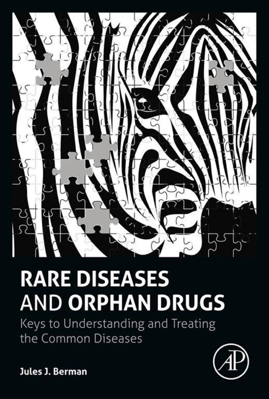 Rare Diseases and Orphan Drugs: Keys to Understanding and Treating the Common Diseases 1st Edition â€“ PDF/EPUB Version Downloadable