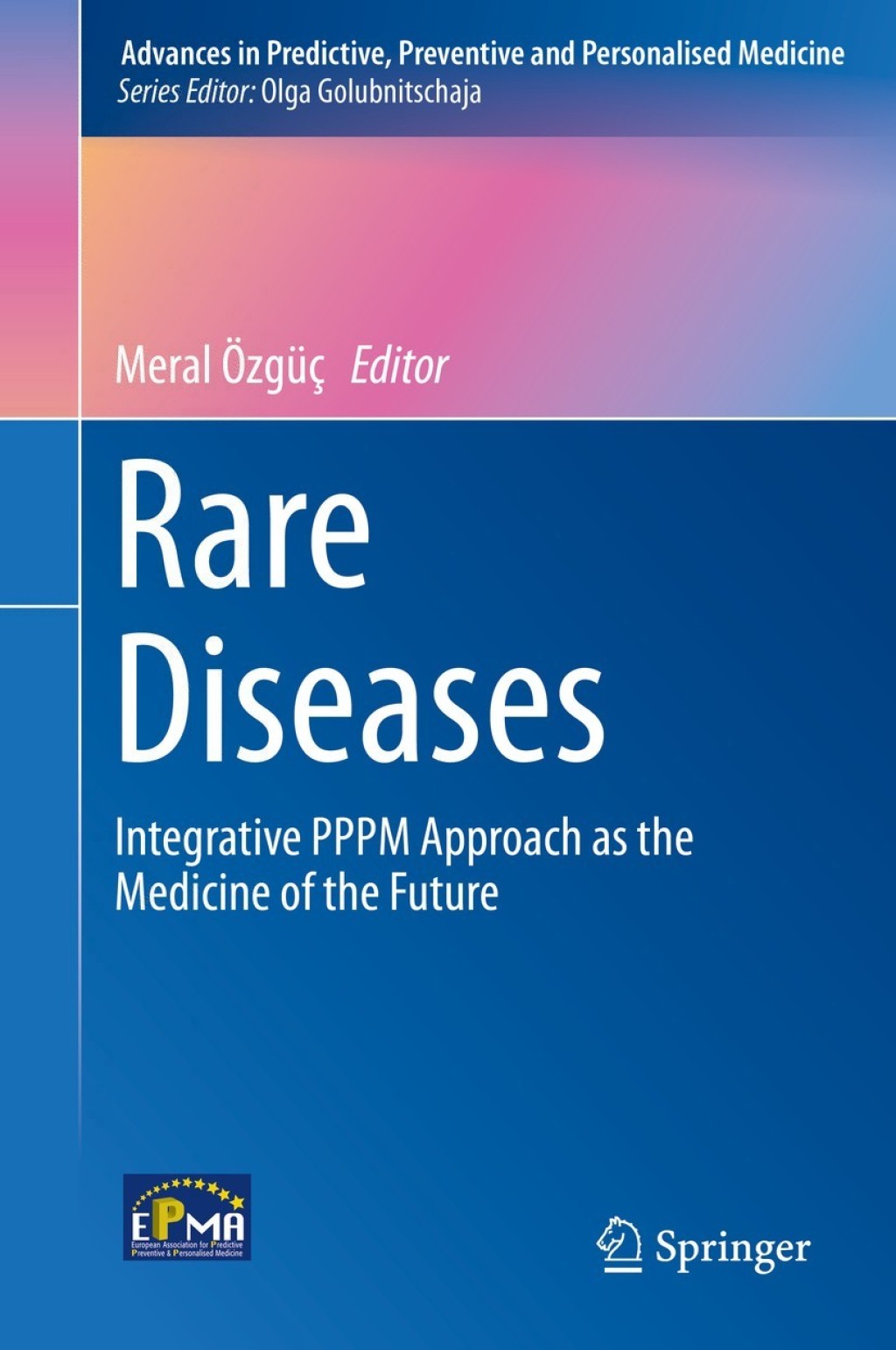 Rare Diseases Integrative PPPM Approach as the Medicine of the Future  â€“ PDF/EPUB Version Downloadable