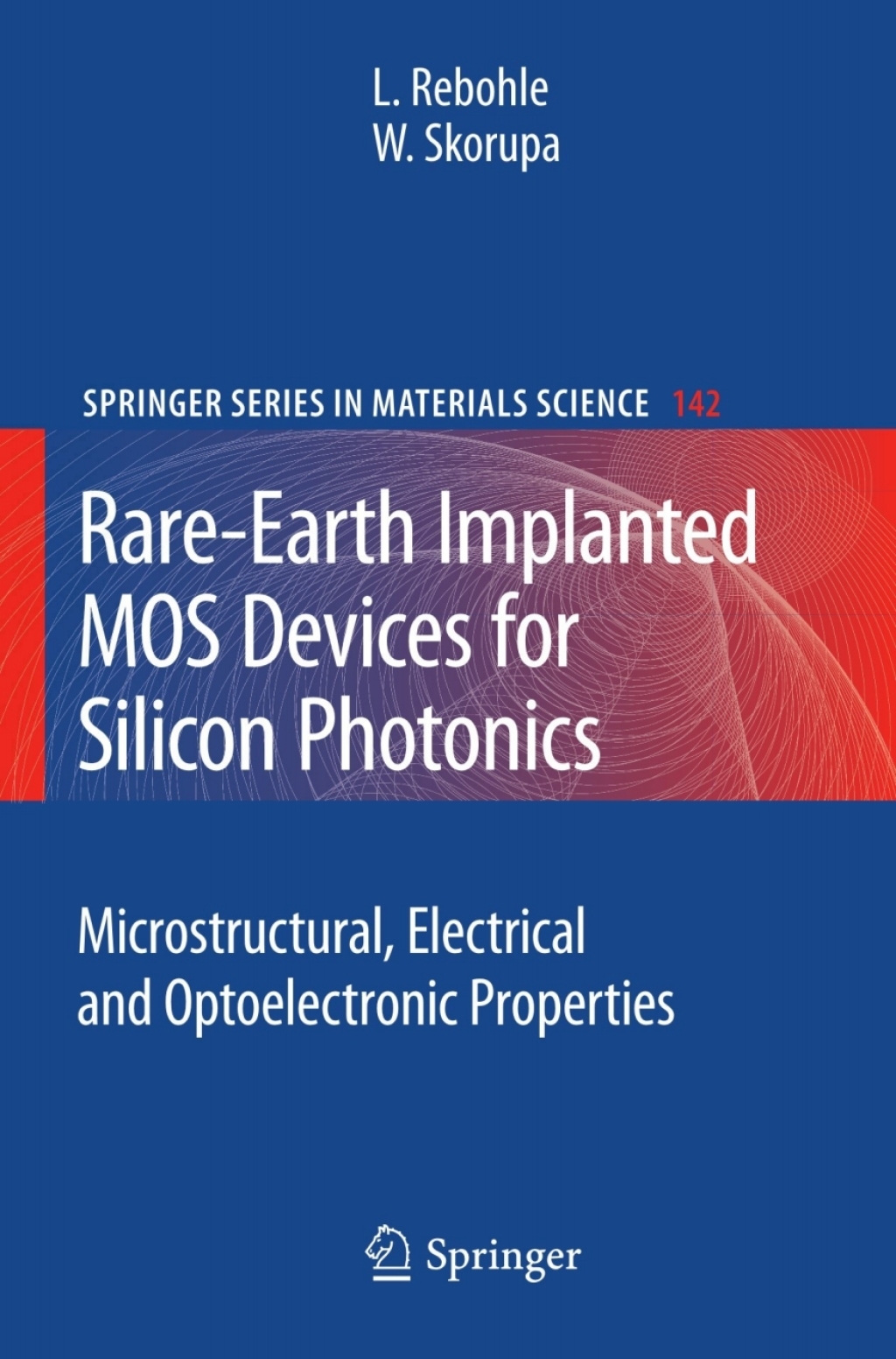 Rare-Earth Implanted MOS Devices for Silicon Photonics Microstructural, Electrical and Optoelectronic Properties  â€“ PDF/EPUB Version Downloadable