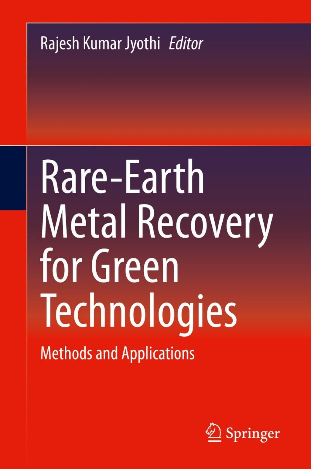 Rare-Earth Metal Recovery for Green Technologies Methods and Applications 1st Edition â€“ PDF/EPUB Version Downloadable