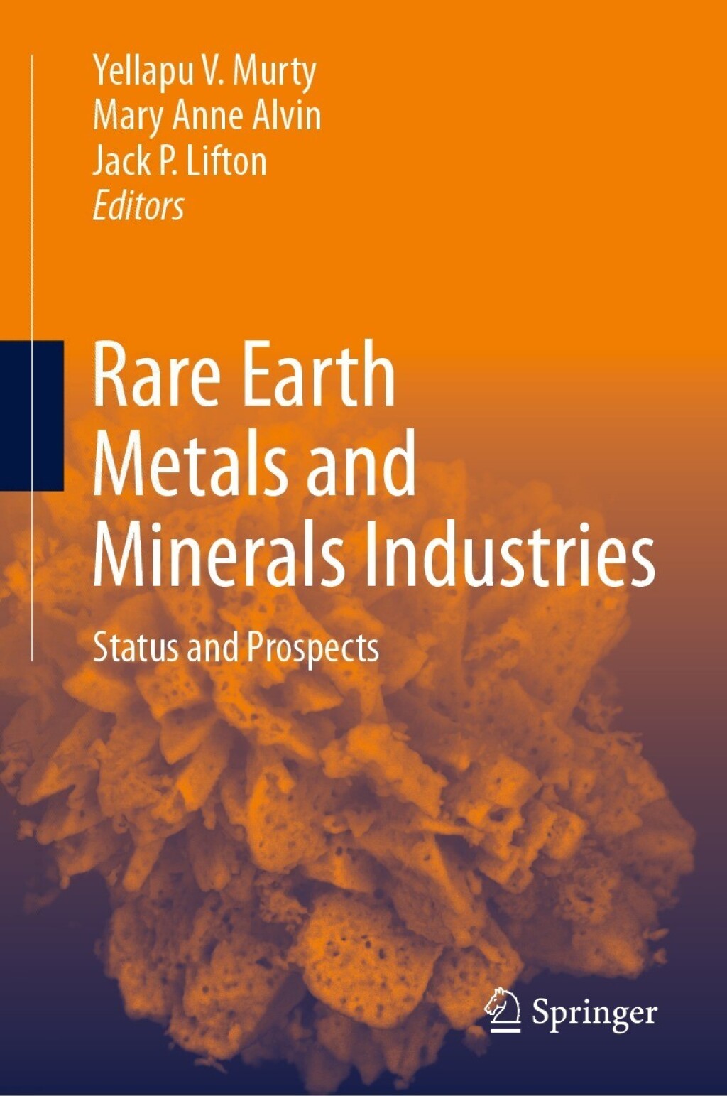Rare Earth Metals and Minerals Industries Status and Prospects  â€“ PDF/EPUB Version Downloadable