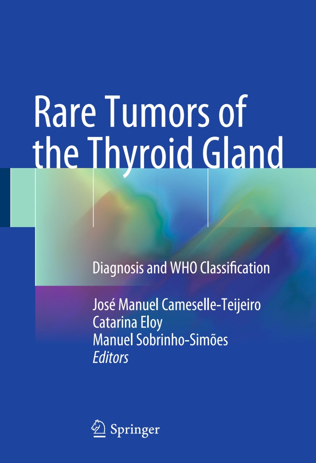 Rare Tumors of the Thyroid Gland Diagnosis and WHO classification  â€“ PDF/EPUB Version Downloadable