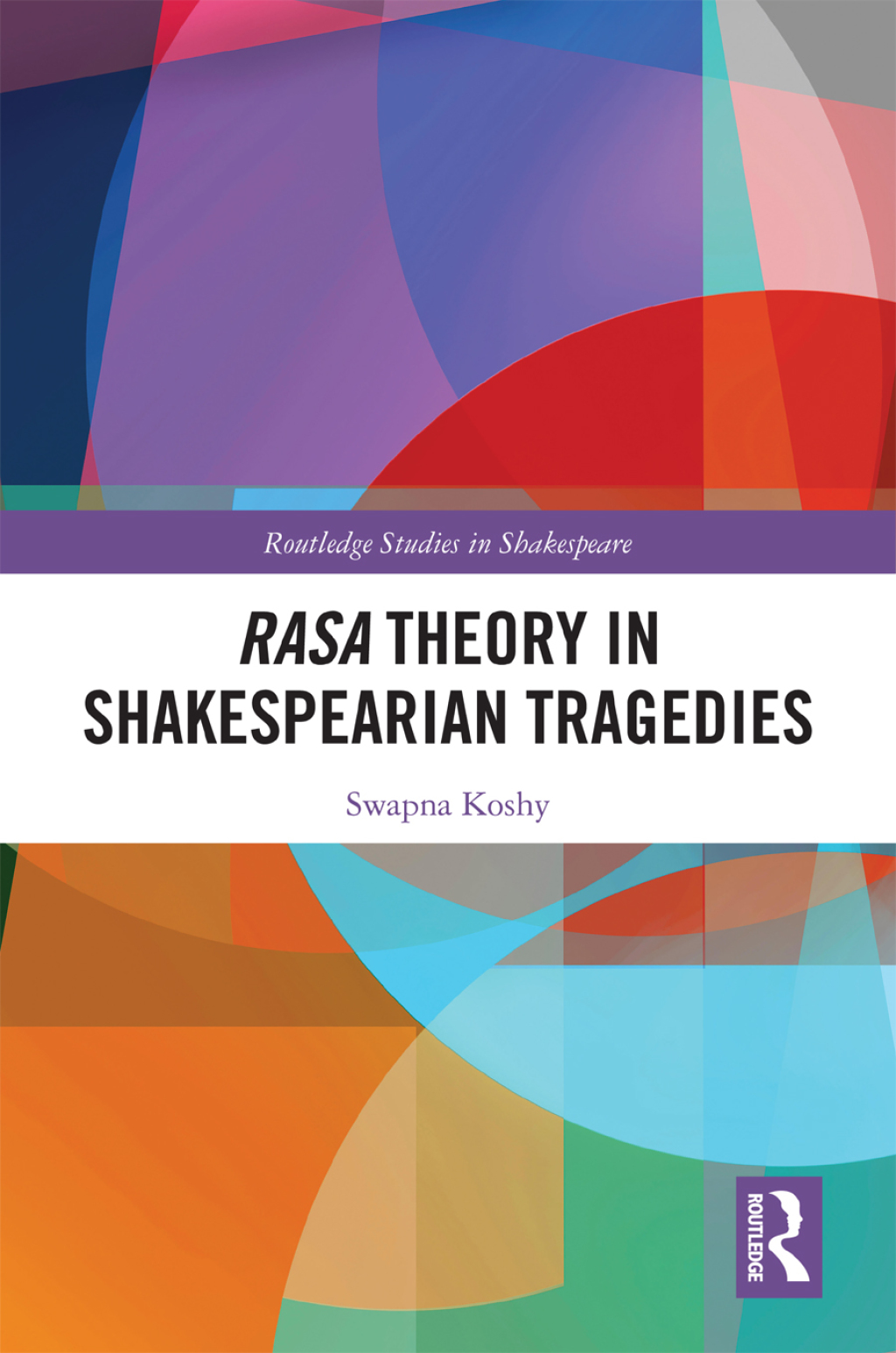 Rasa Theory in Shakespearian Tragedies 1st Edition â€“ PDF/EPUB Version Downloadable