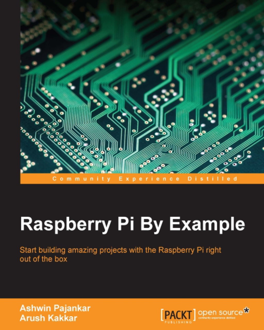 Raspberry Pi By Example 1st Edition â€“ PDF/EPUB Version Downloadable