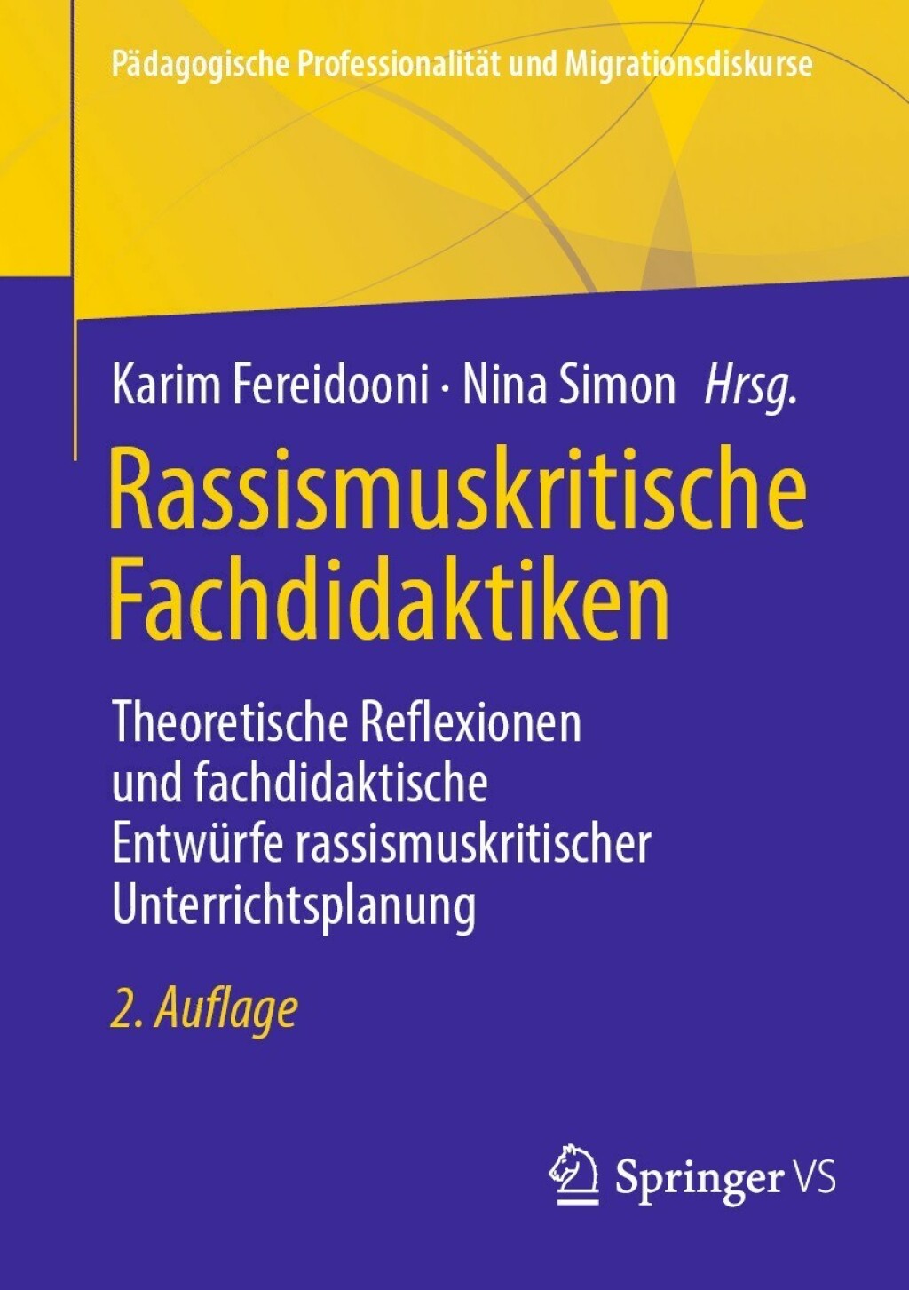 Rassismuskritische Fachdidaktiken Theoretische Reflexionen und fachdidaktische EntwÃ¼rfe rassismuskritischer Unterrichtsplanung 2nd Edition â€“ PDF/EPUB Version Downloadable