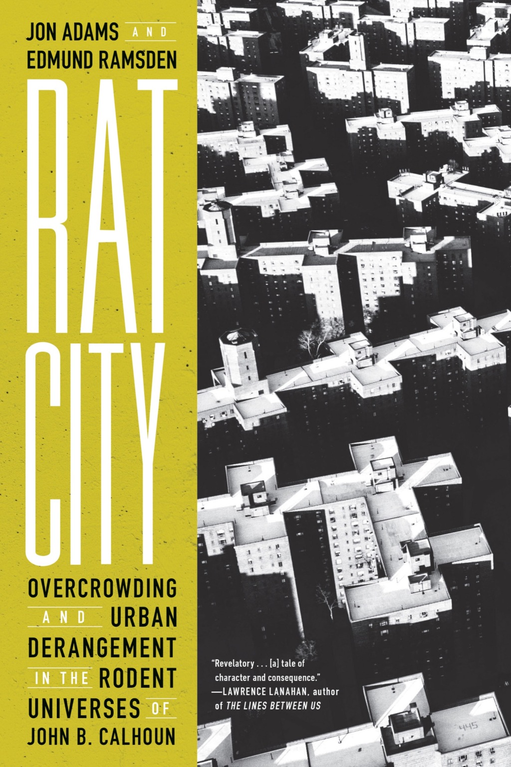 Rat City Overcrowding and Urban Derangement in the Rodent Universes of John B. Calhoun - (PDF/EPUB Version)