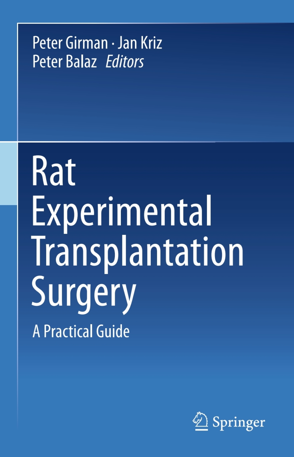 Rat Experimental Transplantation Surgery A Practical Guide  â€“ PDF/EPUB Version Downloadable