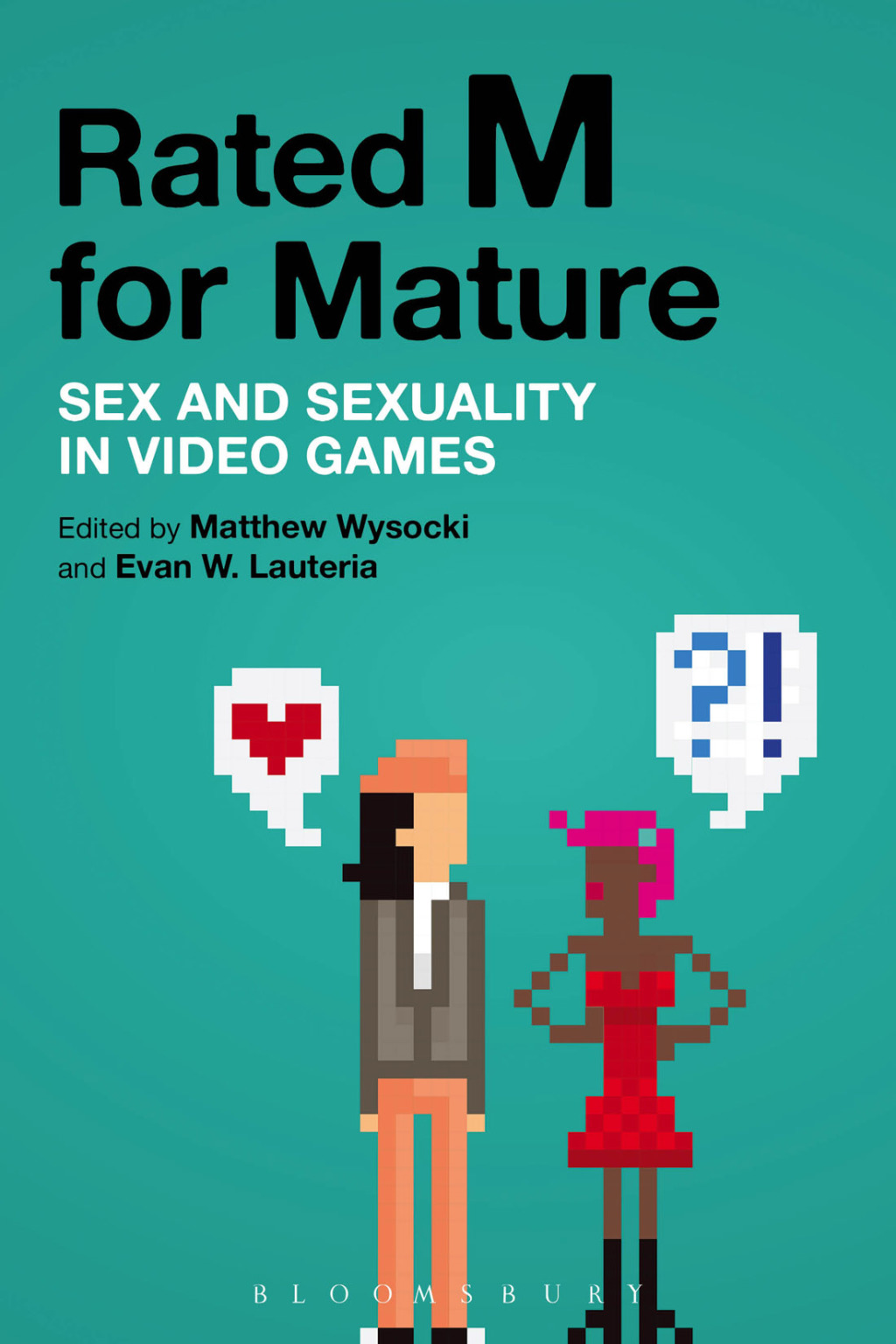 Rated M for Mature Sex and Sexuality in Video Games 1st Edition â€“ PDF/EPUB Version Downloadable