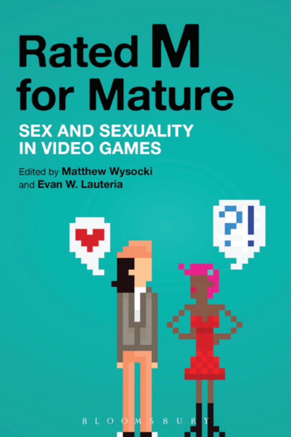 Rated M for Mature Sex and Sexuality in Video Games 1st Edition - (PDF/EPUB Version)