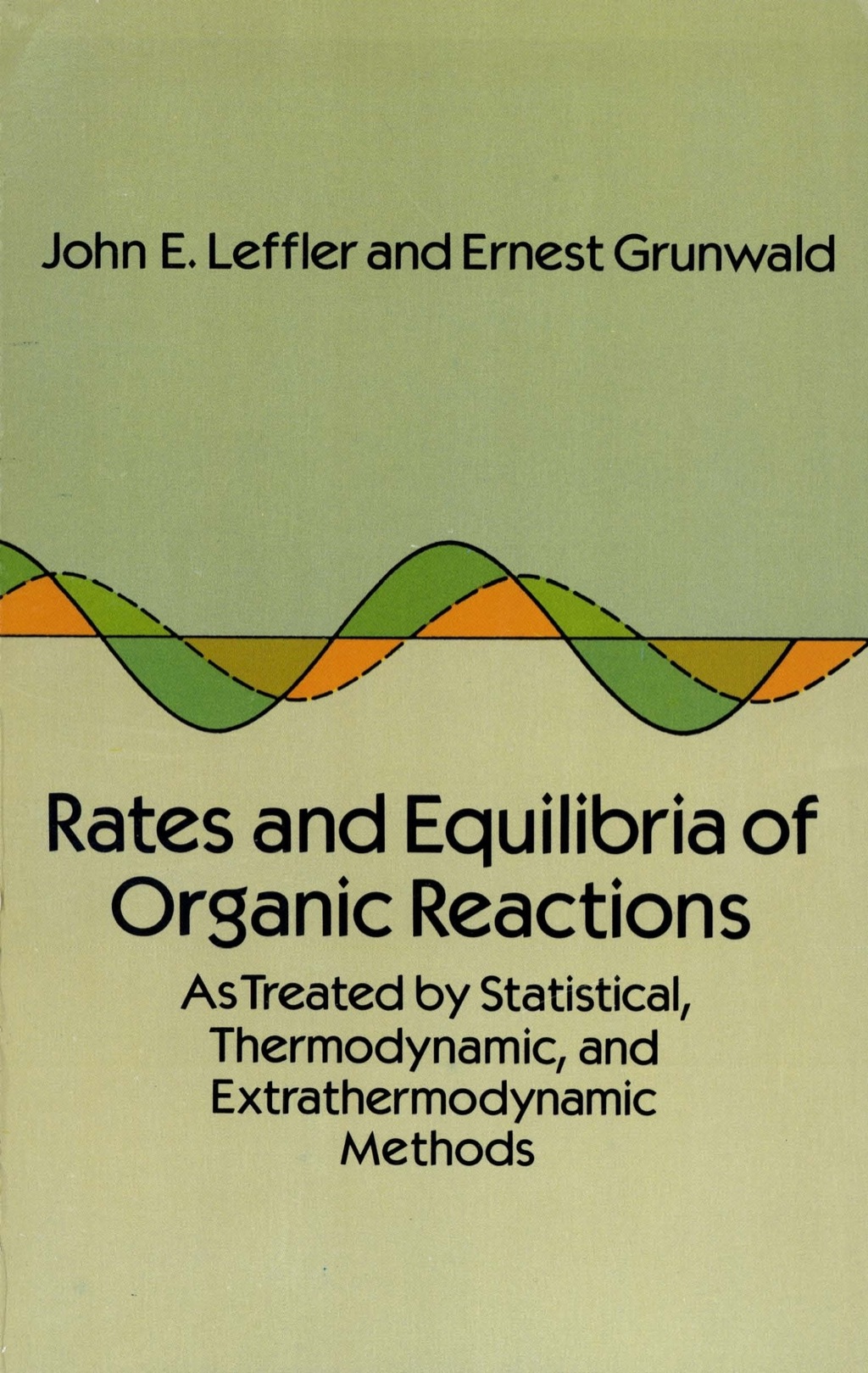 Rates and Equilibria of Organic Reactions As Treated by Statistical, Thermodynamic and Extrathermodynamic Methods - (PDF/EPUB Version)
