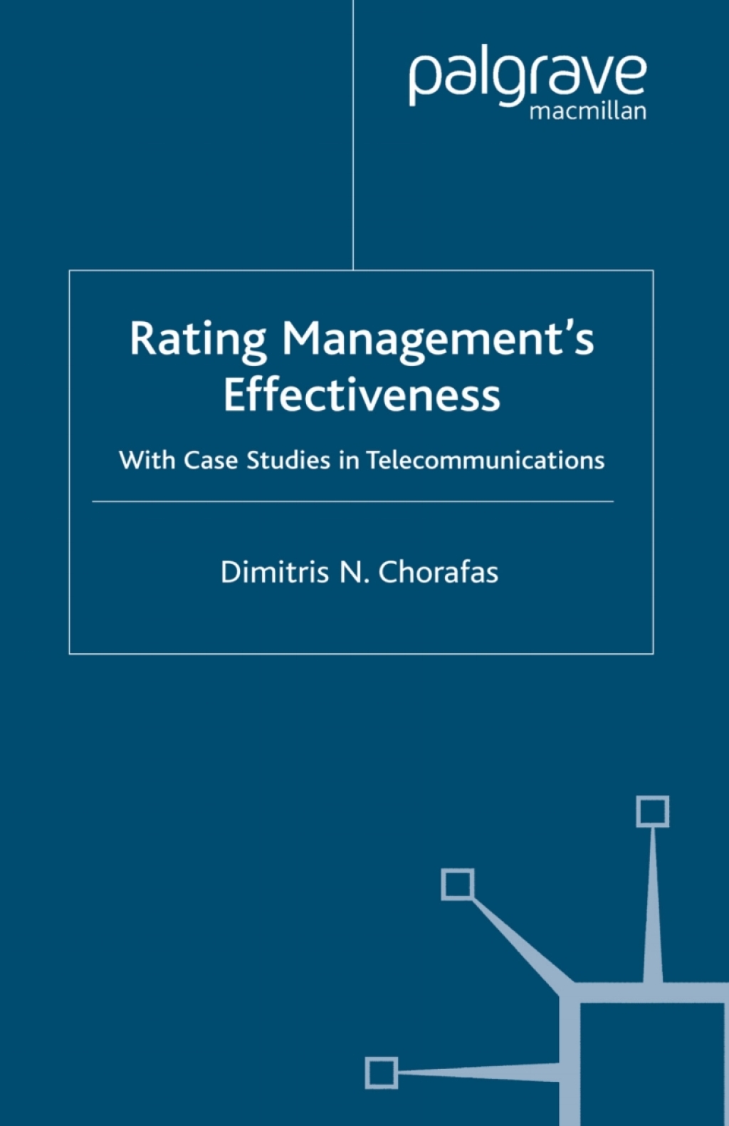 Rating Management's Effectiveness With Case Studies in Telecommunications  â€“ PDF/EPUB Version Downloadable