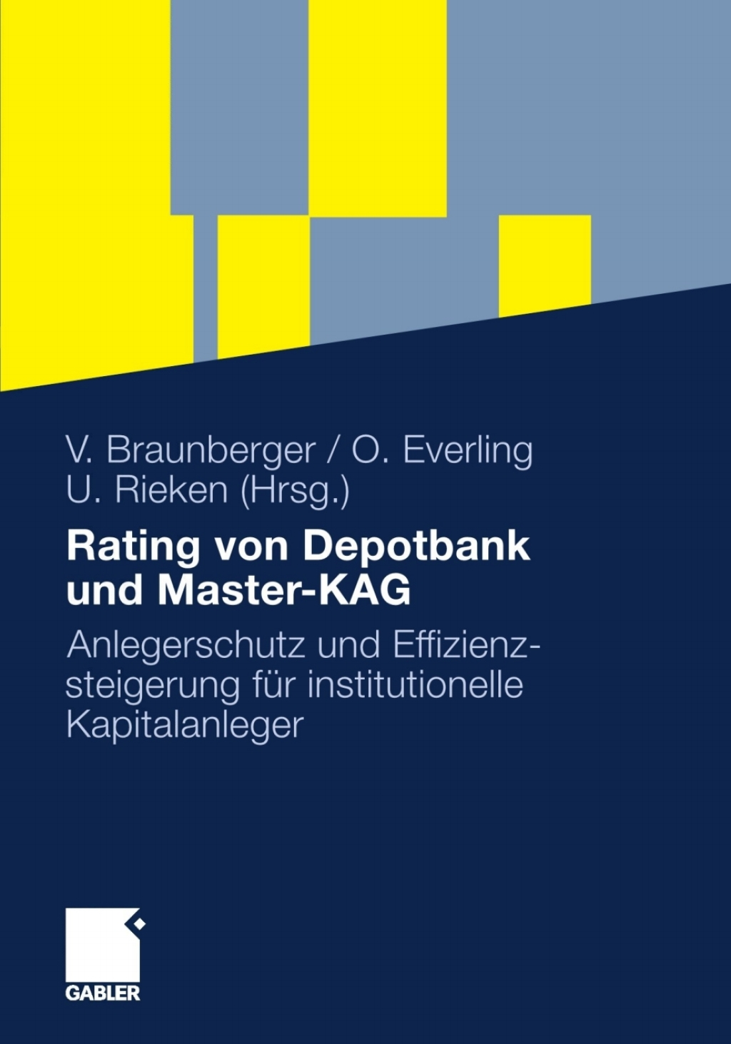 Rating von Depotbank und Master-KAG Anlegerschutz und Effizienzsteigerung fÃ¼r institutionelle Kapitalanleger 1st Edition â€“ PDF/EPUB Version Downloadable