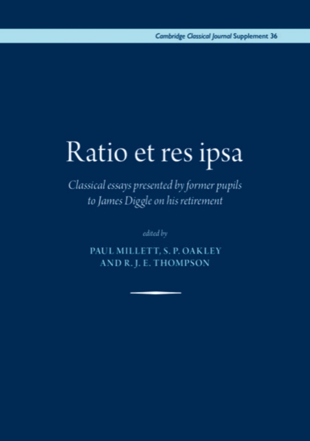 Ratio et res ipsa Classical essays presented by former pupils to James Diggle on his retirement  â€“ PDF/EPUB Version Downloadable