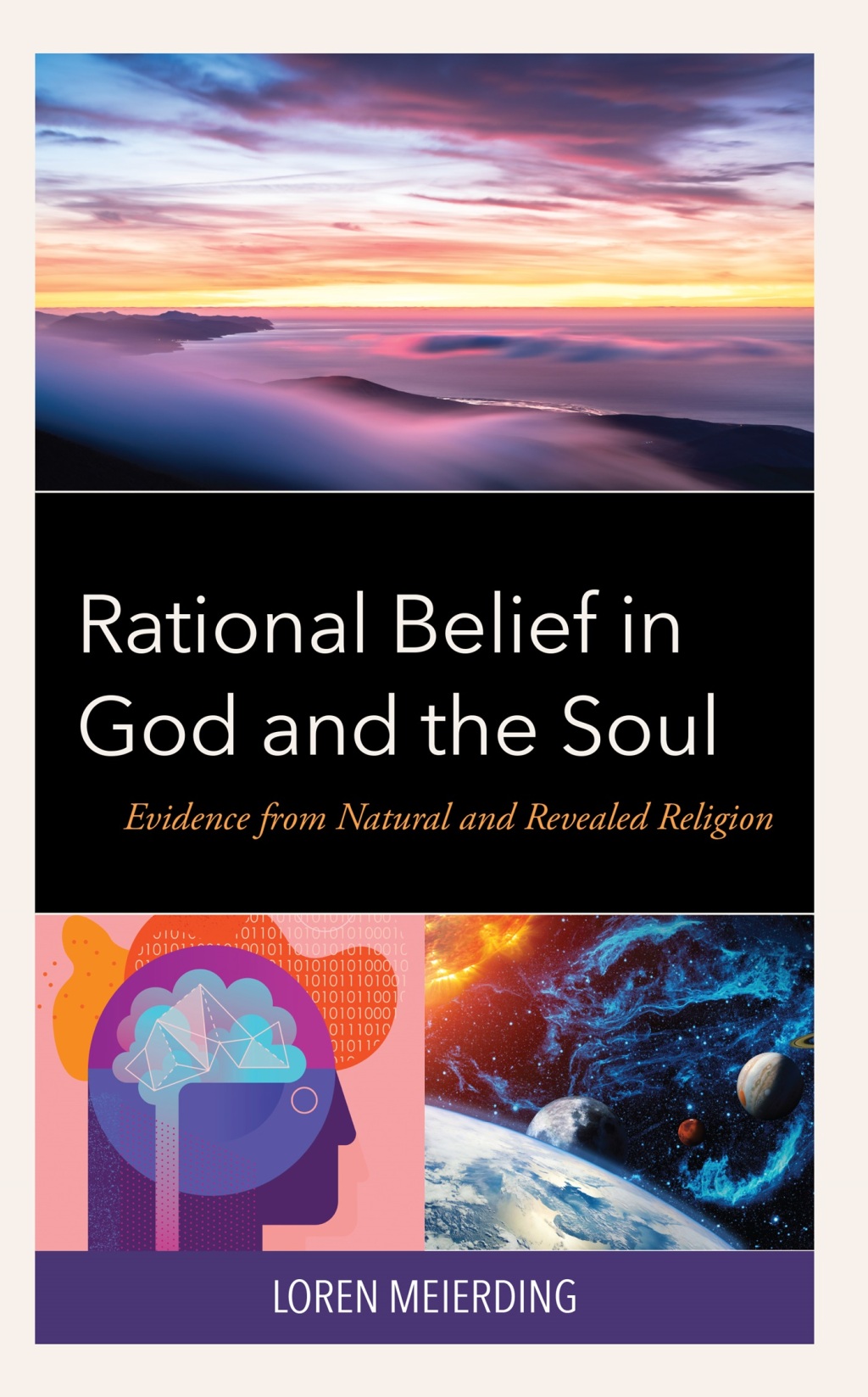 Rational Belief in God and the Soul Evidence from Natural and Revealed Religion 1st Edition â€“ PDF/EPUB Version Downloadable