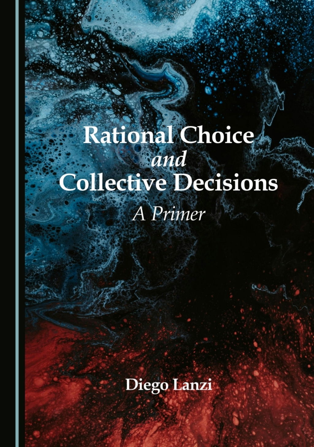 Rational Choice and Collective Decisions A Primer 1st Edition â€“ PDF/EPUB Version Downloadable