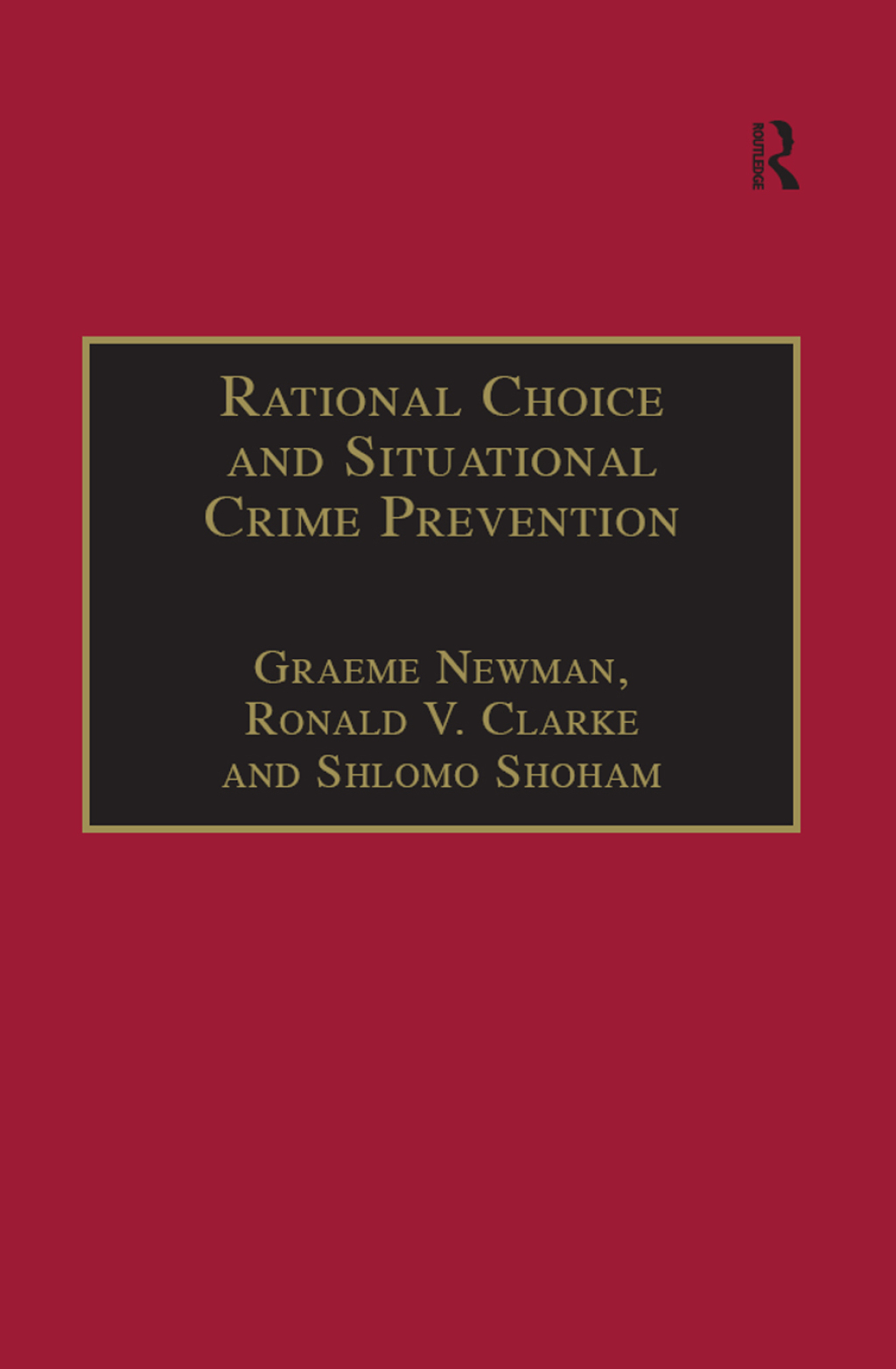 Rational Choice and Situational Crime Prevention Theoretical Foundations 1st Edition â€“ PDF/EPUB Version Downloadable