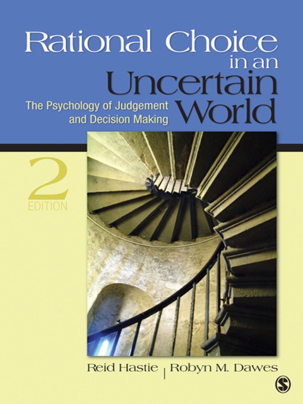 Rational Choice in an Uncertain World The Psychology of Judgment and Decision Making 2nd Edition â€“ PDF/EPUB Version Downloadable