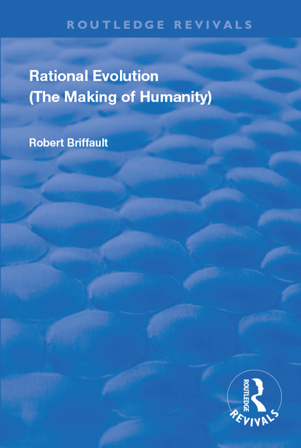 Rational Evolution The Making of Humanity 1st Edition â€“ PDF/EPUB Version Downloadable