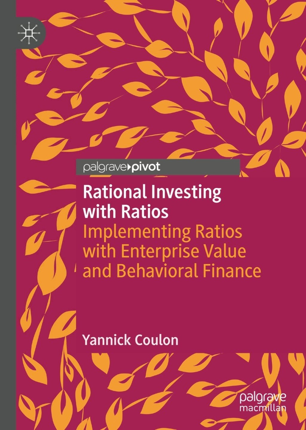 Rational Investing with Ratios Implementing Ratios with Enterprise Value and Behavioral Finance  â€“ PDF/EPUB Version Downloadable