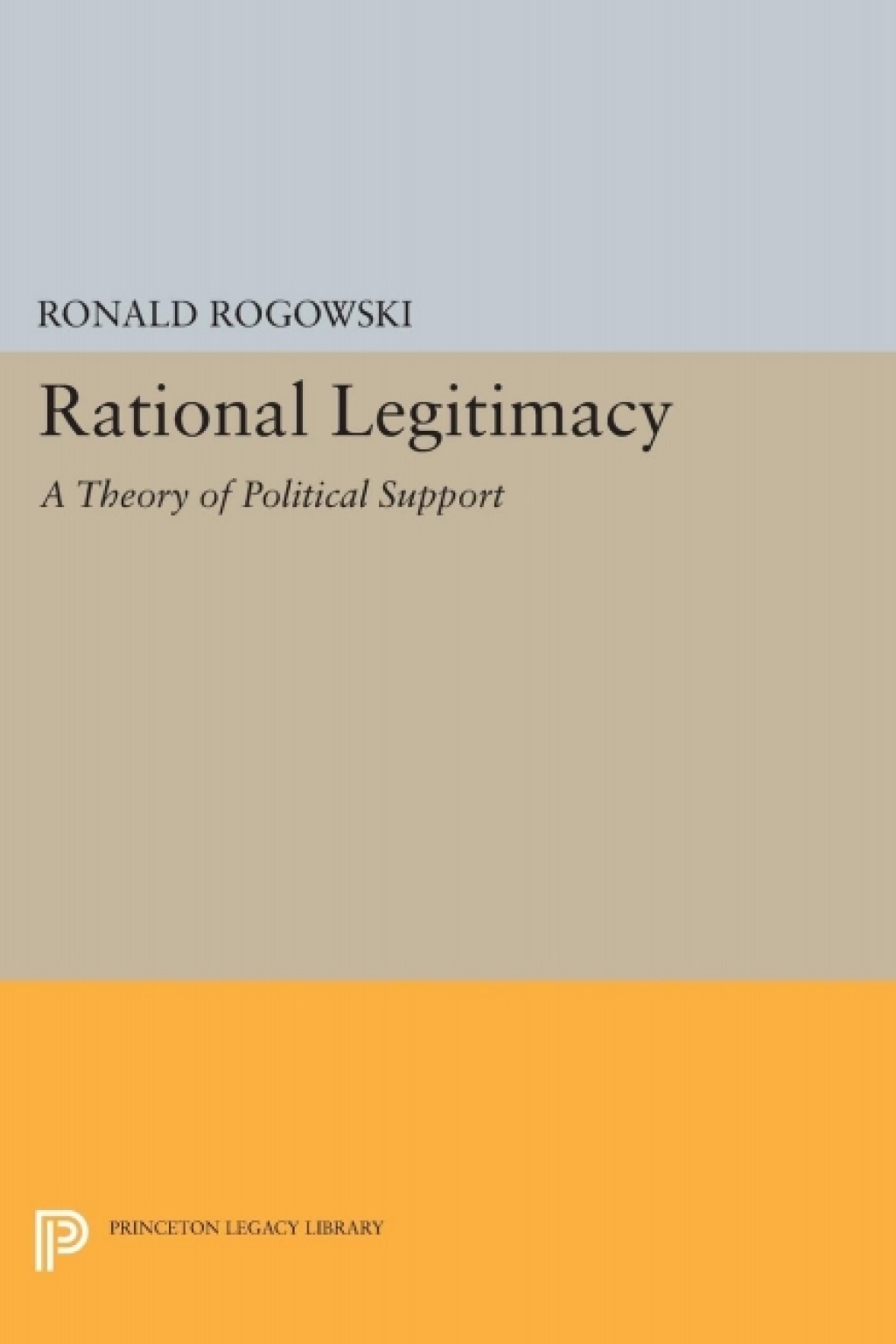 Rational Legitimacy A Theory of Political Support  â€“ PDF/EPUB Version Downloadable