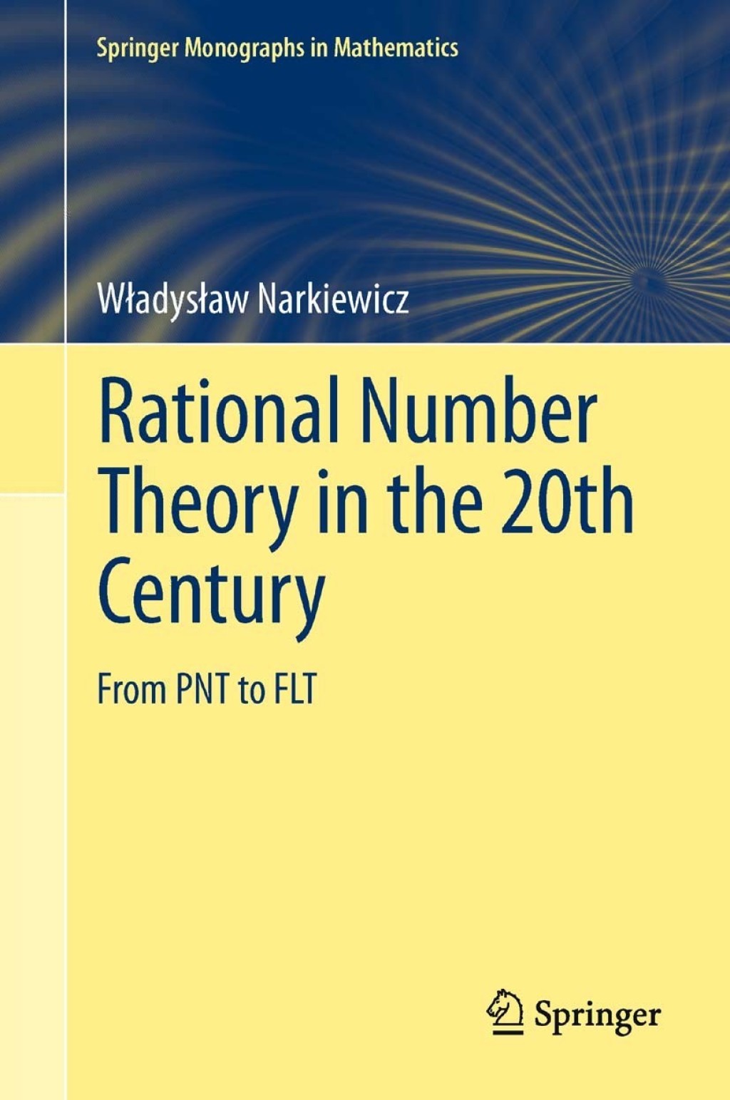 Rational Number Theory in the 20th Century From PNT to FLT  â€“ PDF/EPUB Version Downloadable