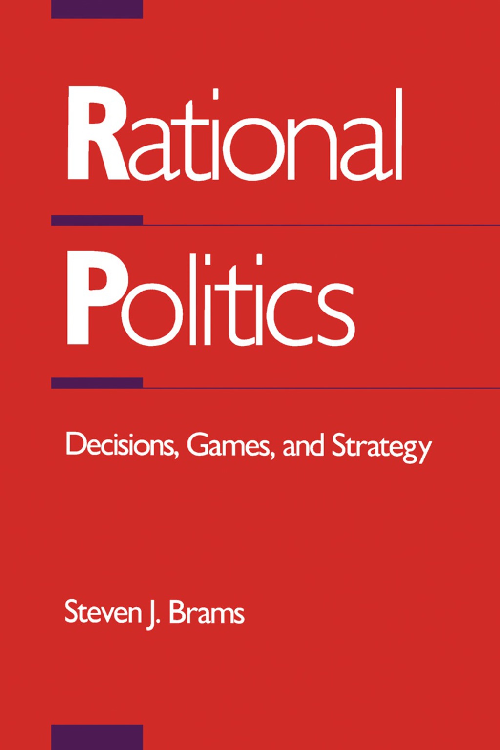 Rational Politics Decisions, Games, and Strategy  â€“ PDF/EPUB Version Downloadable