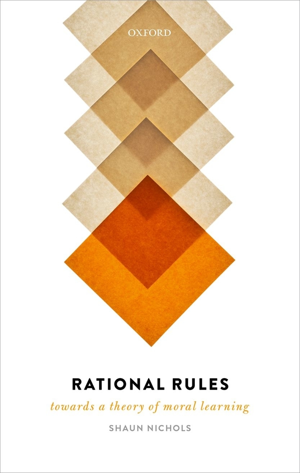 Rational Rules Towards a Theory of Moral Learning  â€“ PDF/EPUB Version Downloadable