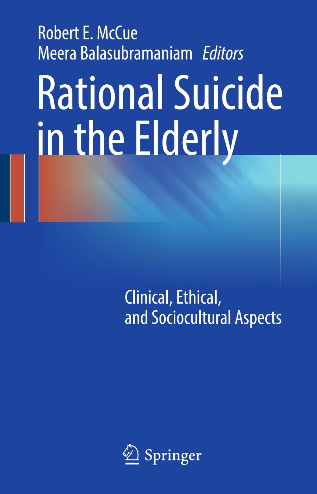 Rational Suicide in the Elderly Clinical, Ethical, and Sociocultural Aspects  â€“ PDF/EPUB Version Downloadable
