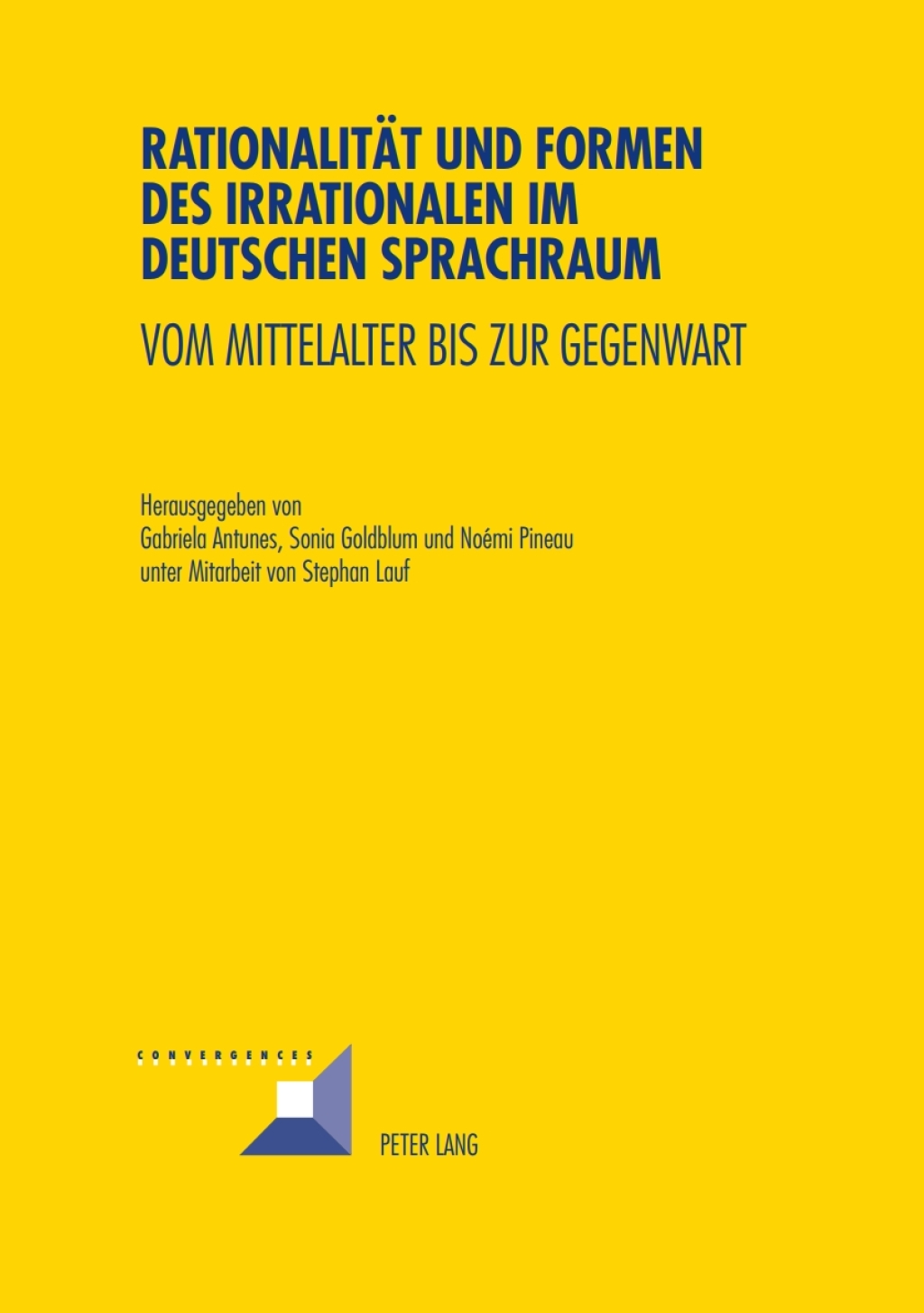 RationalitÃ¤t und Formen des Irrationalen im deutschen Sprachraum Vom Mittelalter bis zur Gegenwart 1st Edition â€“ PDF/EPUB Version Downloadable
