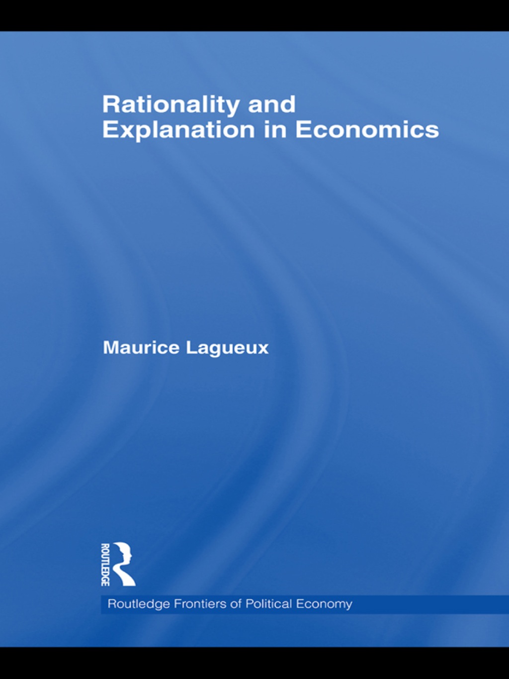 Rationality and Explanation in Economics 1st Edition â€“ PDF/EPUB Version Downloadable