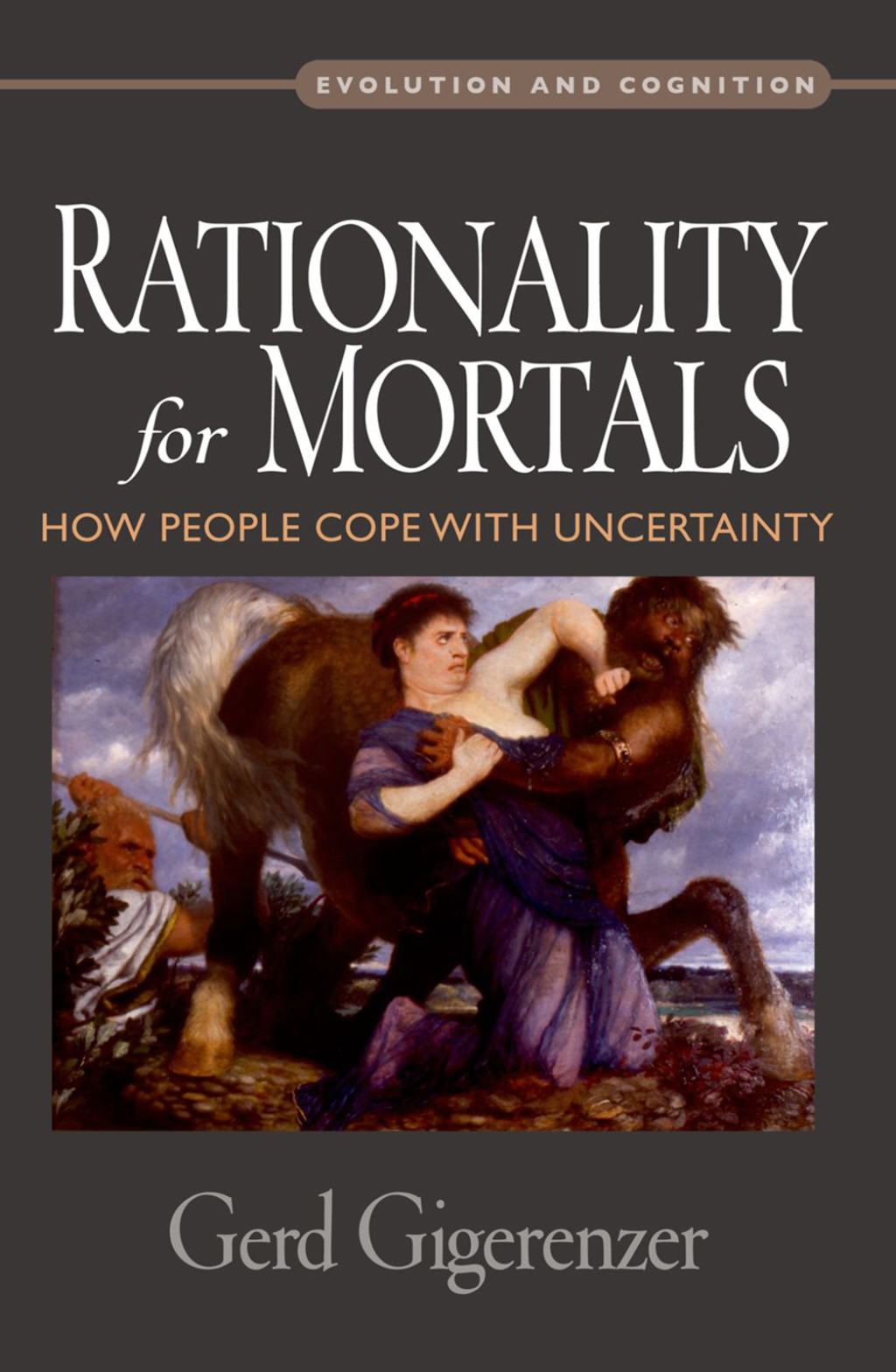 Rationality for Mortals How People Cope with Uncertainty  â€“ PDF/EPUB Version Downloadable