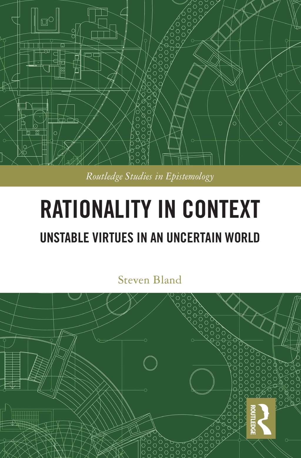 Rationality in Context Unstable Virtues in an Uncertain World 1st Edition â€“ PDF/EPUB Version Downloadable
