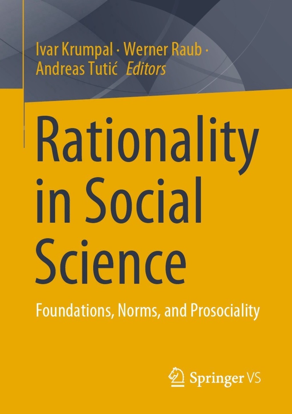Rationality in Social Science Foundations, Norms, and Prosociality  â€“ PDF/EPUB Version Downloadable