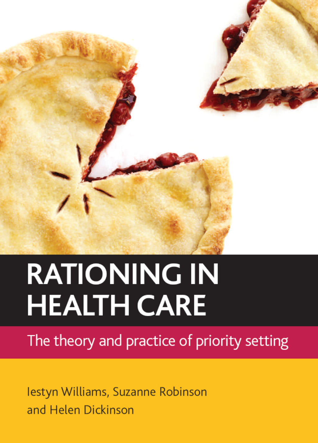Rationing in health care The theory and practice of priority setting 1st Edition â€“ PDF/EPUB Version Downloadable