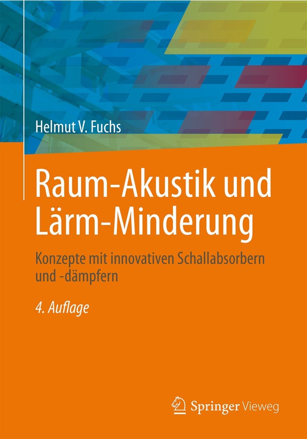 Raum-Akustik und LÃ¤rm-Minderung Konzepte mit innovativen Schallabsorbern und -dÃ¤mpfern 4th Edition â€“ PDF/EPUB Version Downloadable