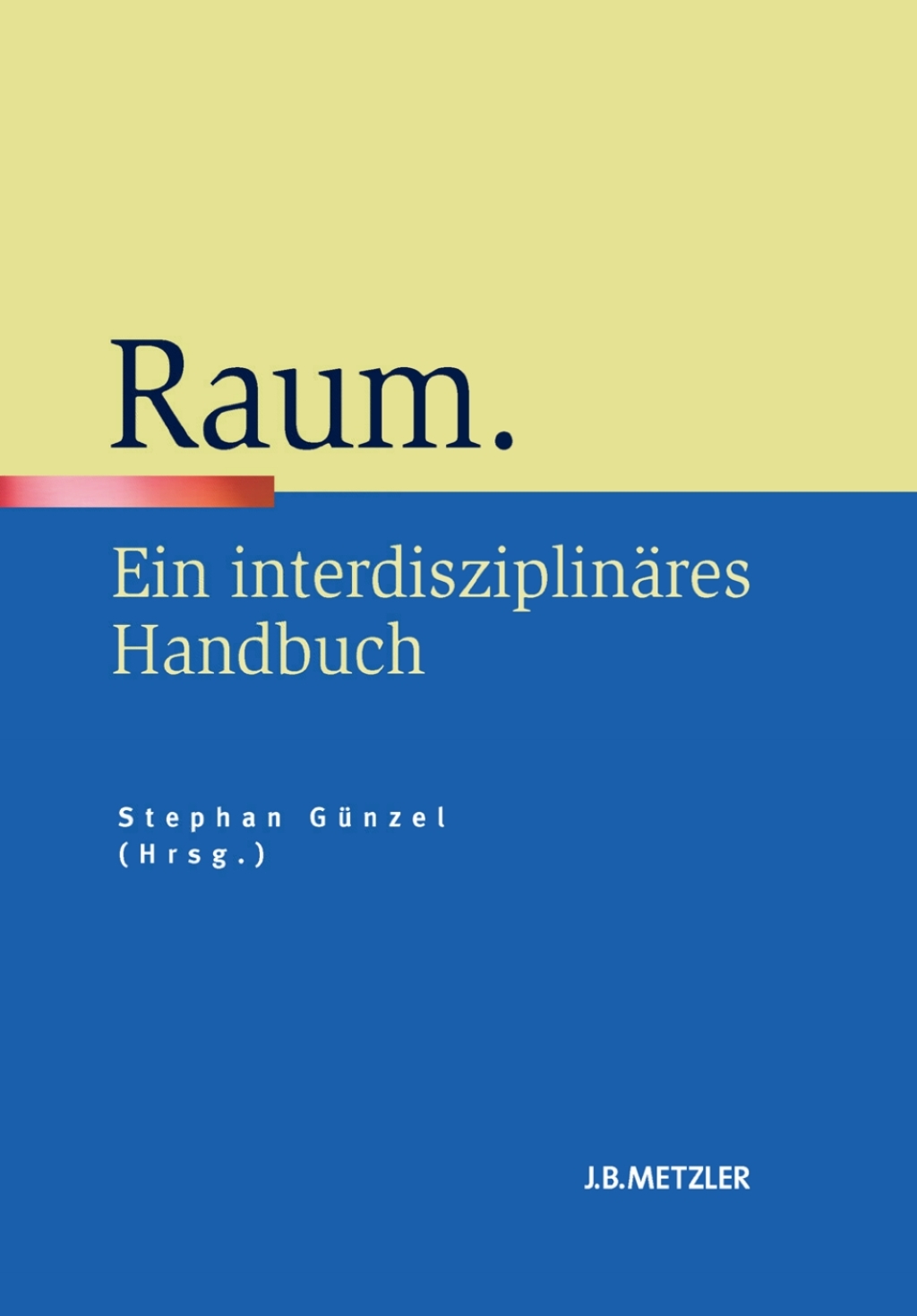Raum Ein interdisziplinÃ¤res Handbuch 1st Edition â€“ PDF/EPUB Version Downloadable
