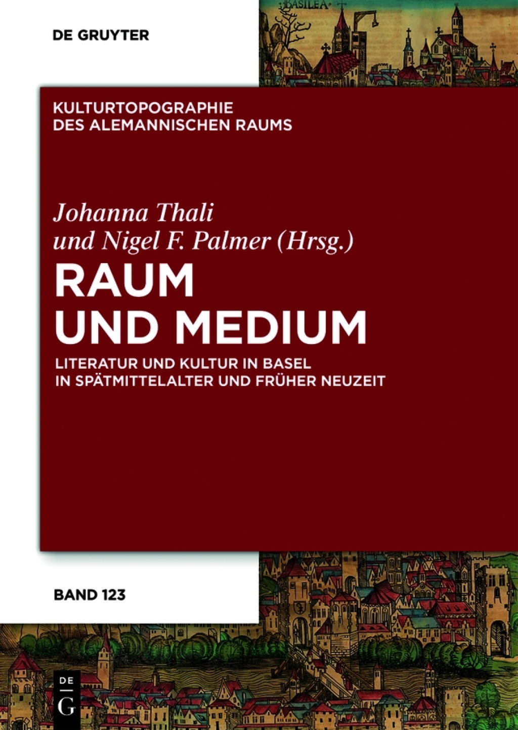 Raum und Medium Literatur und Kultur in Basel in SpÃ¤tmittelalter und FrÃ¼her Neuzeit 1st Edition â€“ PDF/EPUB Version Downloadable