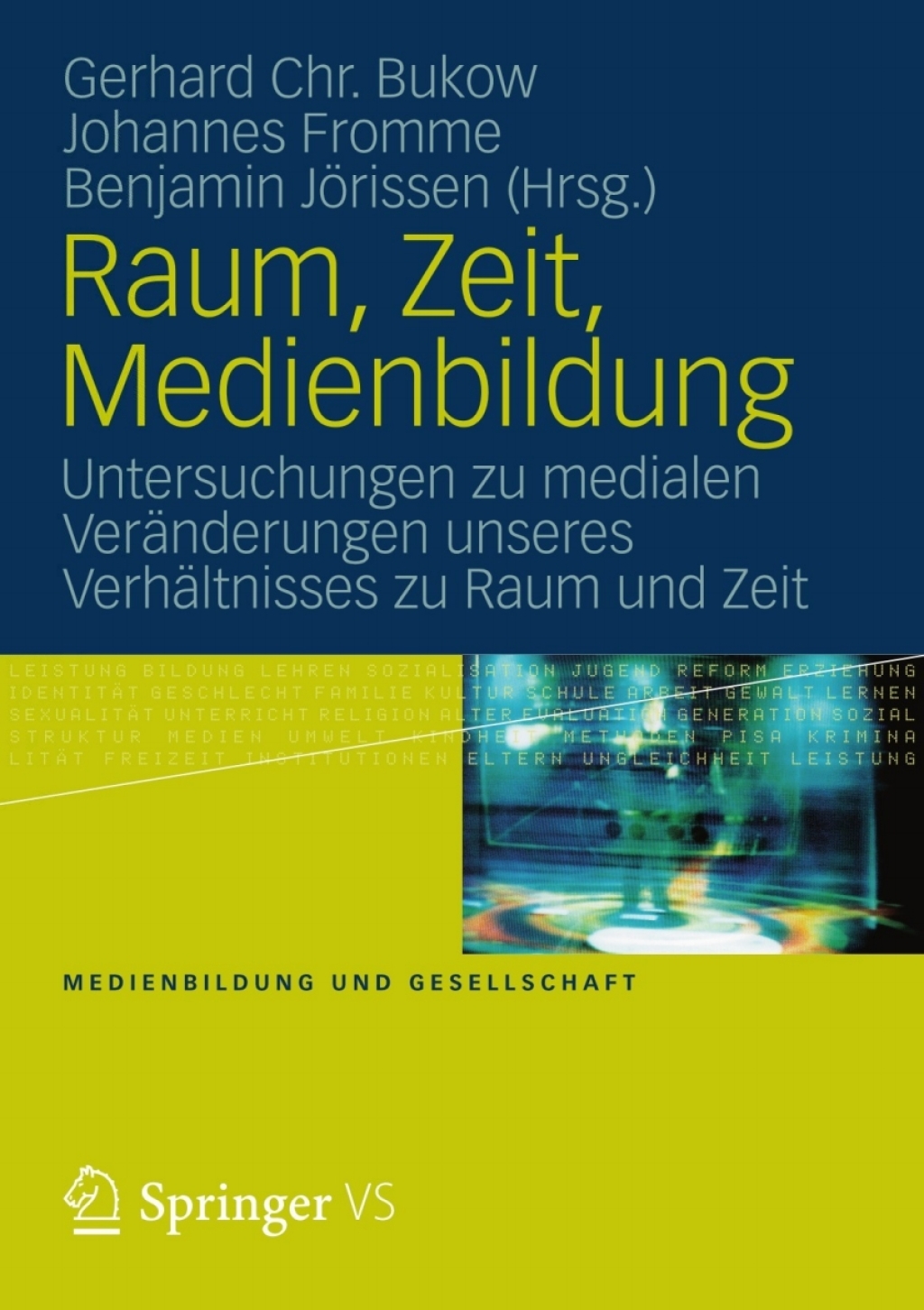 Raum, Zeit, Medienbildung Untersuchungen zu medialen VerÃ¤nderungen unseres VerhÃ¤ltnisses zu Raum und Zeit  â€“ PDF/EPUB Version Downloadable