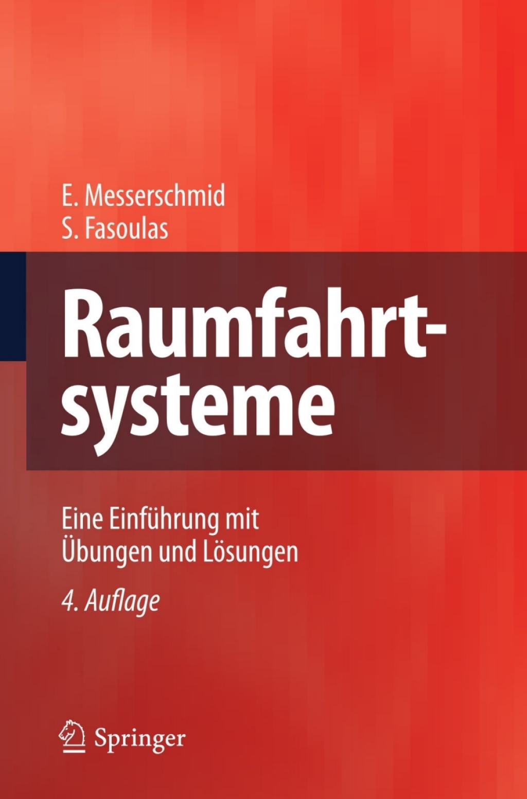 Raumfahrtsysteme Eine EinfÃ¼hrung mit Ãœbungen und LÃ¶sungen 4th Edition â€“ PDF/EPUB Version Downloadable