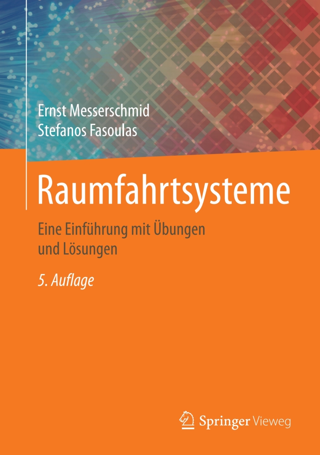 Raumfahrtsysteme Eine EinfÃ¼hrung mit Ãœbungen und LÃ¶sungen 5th Edition â€“ PDF/EPUB Version Downloadable