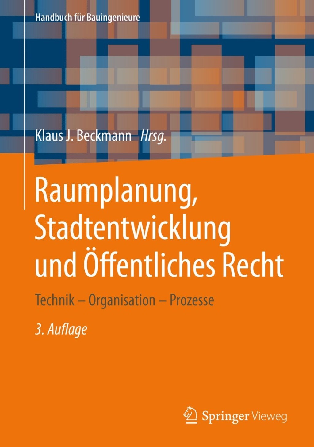 Raumplanung, Stadtentwicklung und Ã–ffentliches Recht Technik â€“ Organisation â€“ Prozesse 3rd Edition â€“ PDF/EPUB Version Downloadable