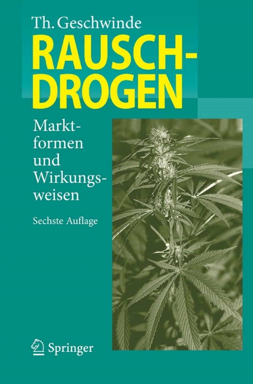 Rauschdrogen Marktformen und Wirkungsweisen 6th Edition â€“ PDF/EPUB Version Downloadable