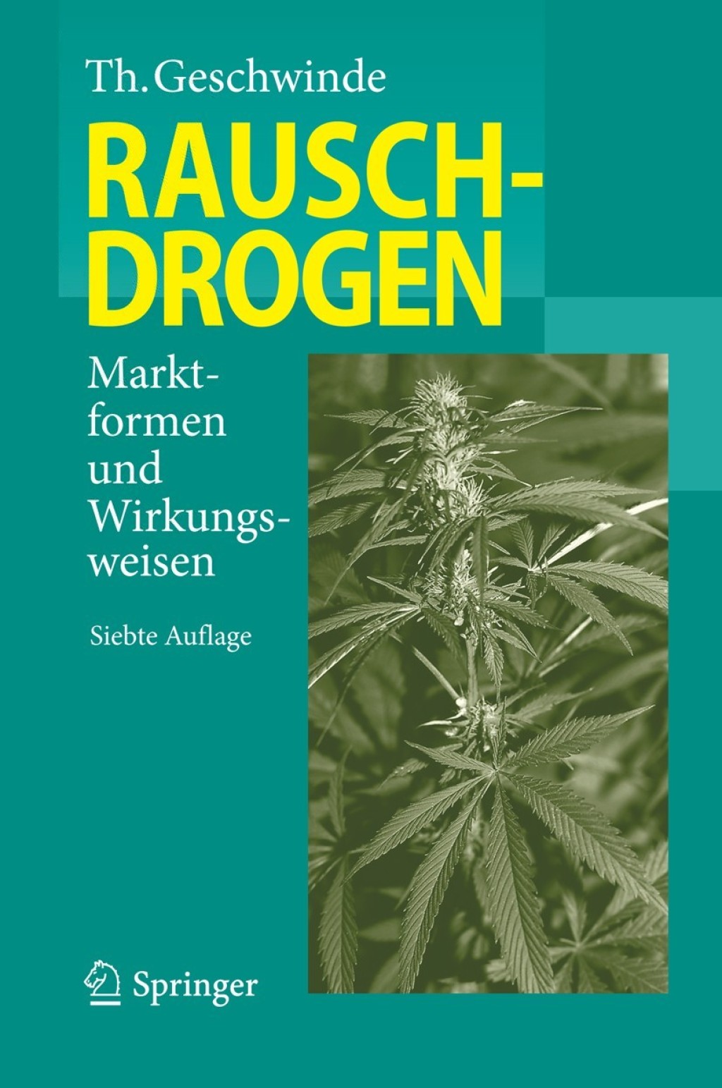 Rauschdrogen Marktformen und Wirkungsweisen 7th Edition â€“ PDF/EPUB Version Downloadable
