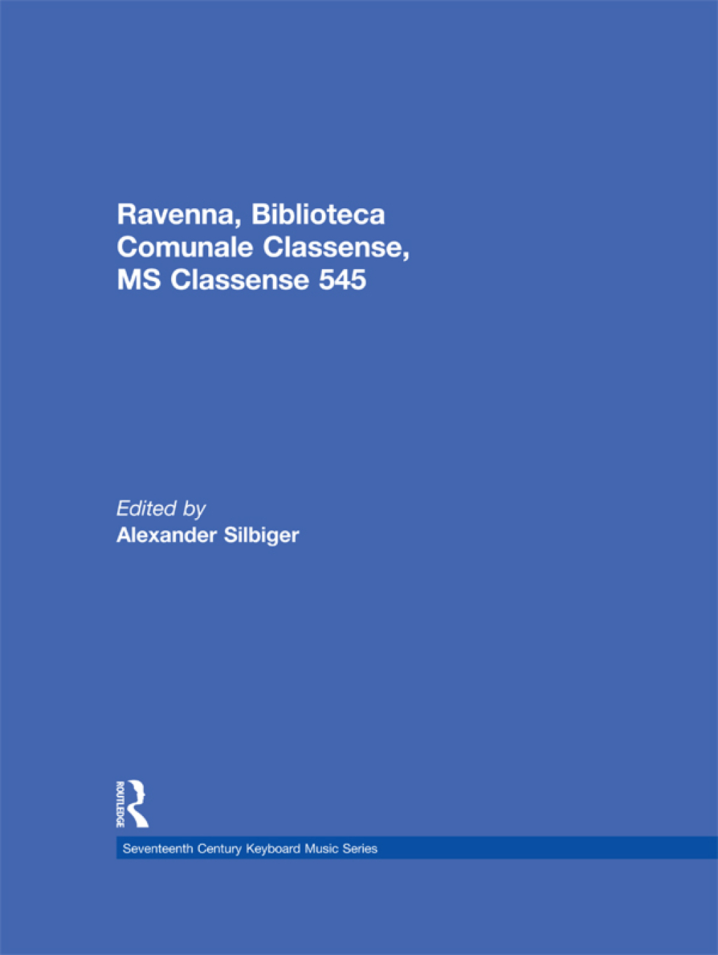 Ravenna, Biblioteca Comunale Classense, MS Classense 545 1st Edition â€“ PDF/EPUB Version Downloadable